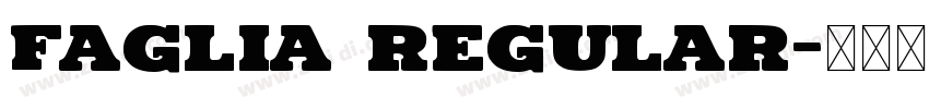 Faglia Regular字体转换